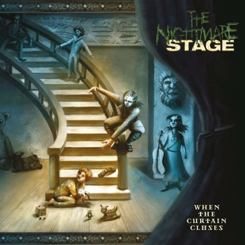 The Nightmare Stage : When the Curtain Closes